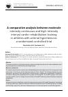 Научная статья на тему 'A comparative analysis between moderate intensity continuous and high-intensity interval cardio-rehabilitation training in athletes with arterial hypertension: a randomized controlled trial'