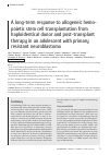 Научная статья на тему 'A LONG-TERM RESPONSE TO ALLOGENEIC HEMOPOIETIC STEM CELL TRANSPLANTATION FROM HAPLOIDENTICAL DONOR AND POST-TRANSPLANT THERAPY IN AN ADOLESCENT WITH PRIMARY RESISTANT NEUROBLASTOMA'