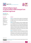 Научная статья на тему 'Artificial Intelligence Impact on the Environment: Hidden Ecological Costs and Ethical-Legal Issues'