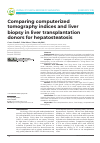 Научная статья на тему 'Comparing computerized tomography indices and liver biopsy in liver transplantation donors for hepatosteatosis'