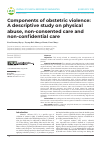 Научная статья на тему 'Components of obstetric violence: A descriptive study on physical abuse, non-consented care and non-confidential care'