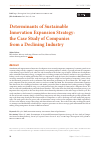 Научная статья на тему 'Determinants of Sustainable Innovation Expansion Strategy: the Case Study of Companies from a Declining Industry'