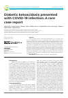 Научная статья на тему 'Diabetic ketoacidosis presented with COVID-19 infection: A rare case report'