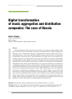 Научная статья на тему 'Digital transformation of music aggregation and distribution companies: The case of Russia'