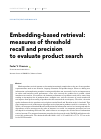 Научная статья на тему 'Embedding-based retrieval: measures of threshold recall and precision to evaluate product search'