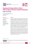 Научная статья на тему 'Employing the Responsibility to Protect (R2P) to Impose Universal Jurisdiction Regarding Cyber-Terrorism'