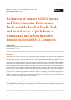 Научная статья на тему 'Evaluation of Impact of ESG Rating and Environmental Performance Factors on the Level of Credit Risk and Shareholder Expectations of Companies in Carbon-Intensive Industries from BRICS Countries'