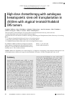 Научная статья на тему 'HIGH-DOSE CHEMOTHERAPY WITH AUTOLOGOUS HEMATOPOIETIC STEM CELL TRANSPLANTATION IN CHILDREN WITH ATYPICAL TERATOID/RHABDOID CNS TUMORS'