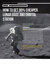 Научная статья на тему 'Как создать лунную базу и орбитальную станцию на 80% дешевле'