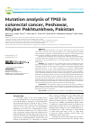 Научная статья на тему 'Mutation analysis of TP53 in colorectal сancer, Peshawar, Khyber Pakhtunkhwa, Pakistan'