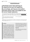 Научная статья на тему 'NIVOLUMAB-BASED IMMUNOTHERAPY IN RELAPSED/REFRACTORY B-CELL LYMPHOMA, UNCLASSIFIABLE, WITH FEATURES INTERMEDIATE BETWEEN DIFFUSE LARGE B-CELL LYMPHOMA AND CLASSICAL HODGKIN LYMPHOMA'