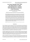 Научная статья на тему 'ON USING LANGUAGES OTHER THAN THE TARGET ONE IN L2 ADULT LANGUAGE EDUCATION: TEACHERS’ VIEWS AND PRACTICES IN MODERN GREEK CLASSROOMS'
