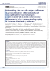 Научная статья на тему 'REITERATING THE ROLE OF CORPUS CALLOSUM IN GENERALIZATION OF INTERICTAL AND ICTAL EPILEPTIFORM DISCHARGES: A CASE REPORT WITH POST-CALLOSOTOMY INTRACRANIAL ELECTROENCEPHALOGRAPHY IN LENNOX-GASTAUT SYNDROME'