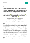 Научная статья на тему 'STUDY OF THE CYTOKINE GENES SNPS ASSOCIATION WITH THE CHARACTERISTICS OF THE IMMUNOLOGICAL STATUS OF CHILDREN WITH RECURRENT RESPIRATORY INFECTION'