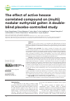 Научная статья на тему 'The effect of aсtive hexose correlated compound on (multi) nodular euthyroid goiter: A doubleblind placebo-controlled study'