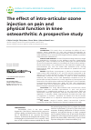 Научная статья на тему 'The effect of intra-articular ozone injection on pain and physical function in knee osteoarthritis: A prospective study'