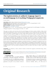 Научная статья на тему 'THE IMPLEMENTATION OF AUTHENTIC LANGUAGE INPUT IN SECOND LANGUAGE (L2) TEACHING: PEDAGOGICAL ARGUMENTS'
