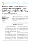 Научная статья на тему 'The role of ROX and mROX indices in predicting intubation in COVİD 19 patients treated with high flow nasal oxygen in Intensive Care Unit'