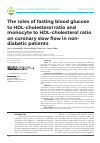 Научная статья на тему 'The roles of fasting blood glucose to HDL-cholesterol ratio and monocyte to HDL-cholesterol ratio on coronary slow flow in nondiabetic patients'