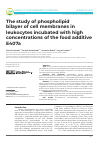 Научная статья на тему 'The study of phospholipid bilayer of cell membranes in leukocytes incubated with high concentrations of the food additive E407a'