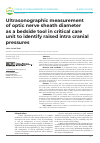 Научная статья на тему 'Ultrasonographic measurement of optic nerve sheath diameter as a bedside tool in critical care unit to identify raised intra cranial pressures'