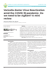 Научная статья на тему 'Varicella-Zoster Virus Reactivation amid the COVID-19 pandemic. Do we need to be vigilant? A mini review'